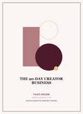 The 90-Day Creator Business